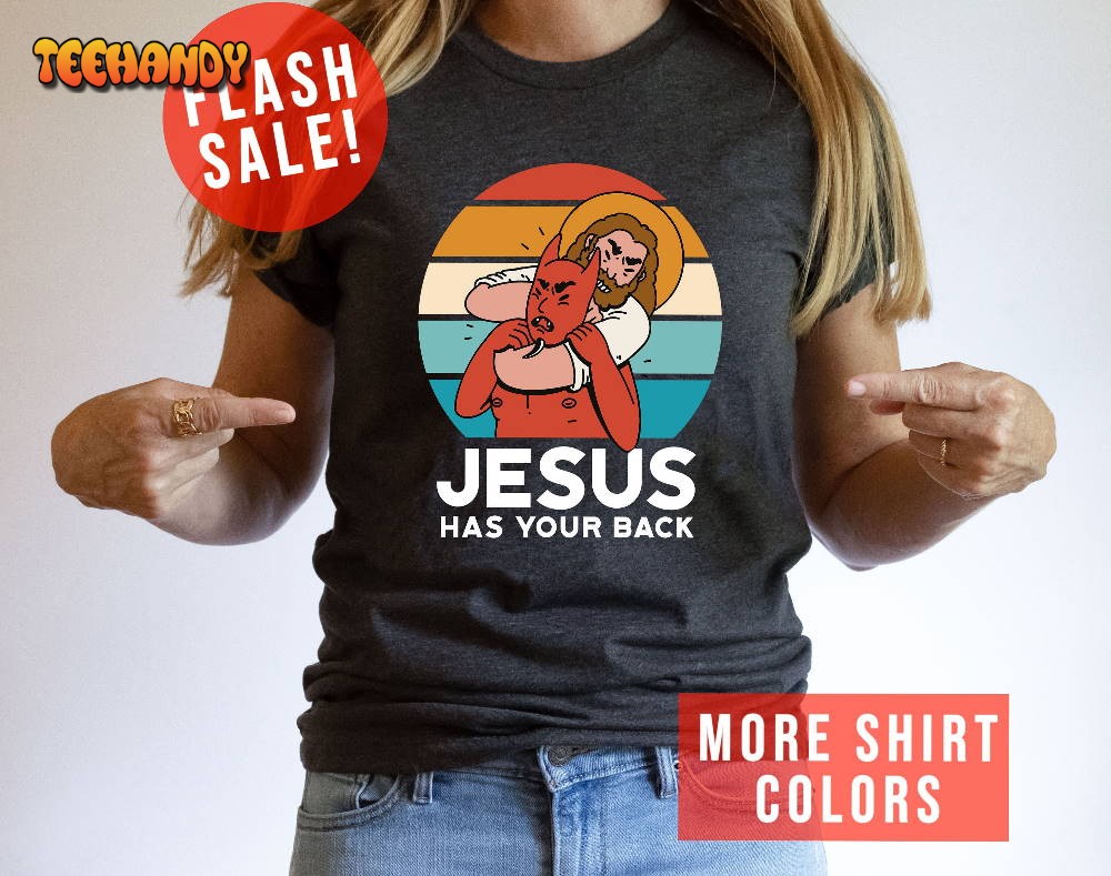 Funny Jesus Has Your Back Shirt, Sarcastic Jiu Jitsu Jesus T Shirt