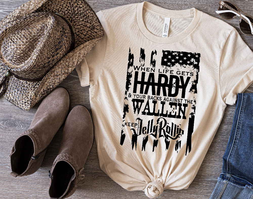 Funny Wallen When Life Gets HARDY, And Your Backs Against The Wallen T-Shirt