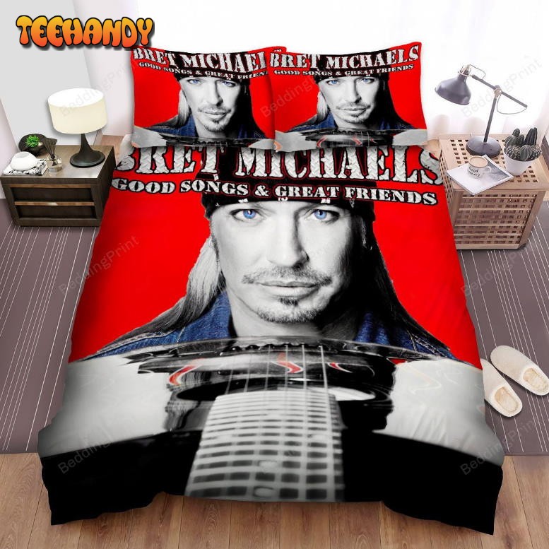 Good Songs And Great Friends Bret Michaels Bedding Set