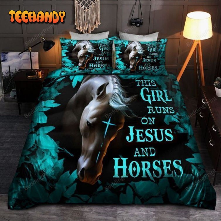 Horse This Girl Runs On Jesus And Horses Bedding Set