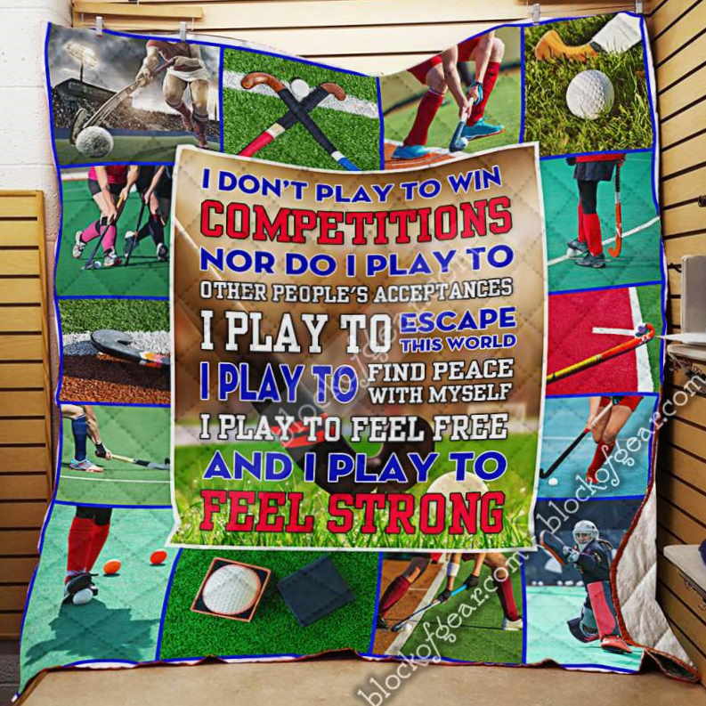 I Play To Find Peace With Myself, Field Hockey 3D Quilt Blanket