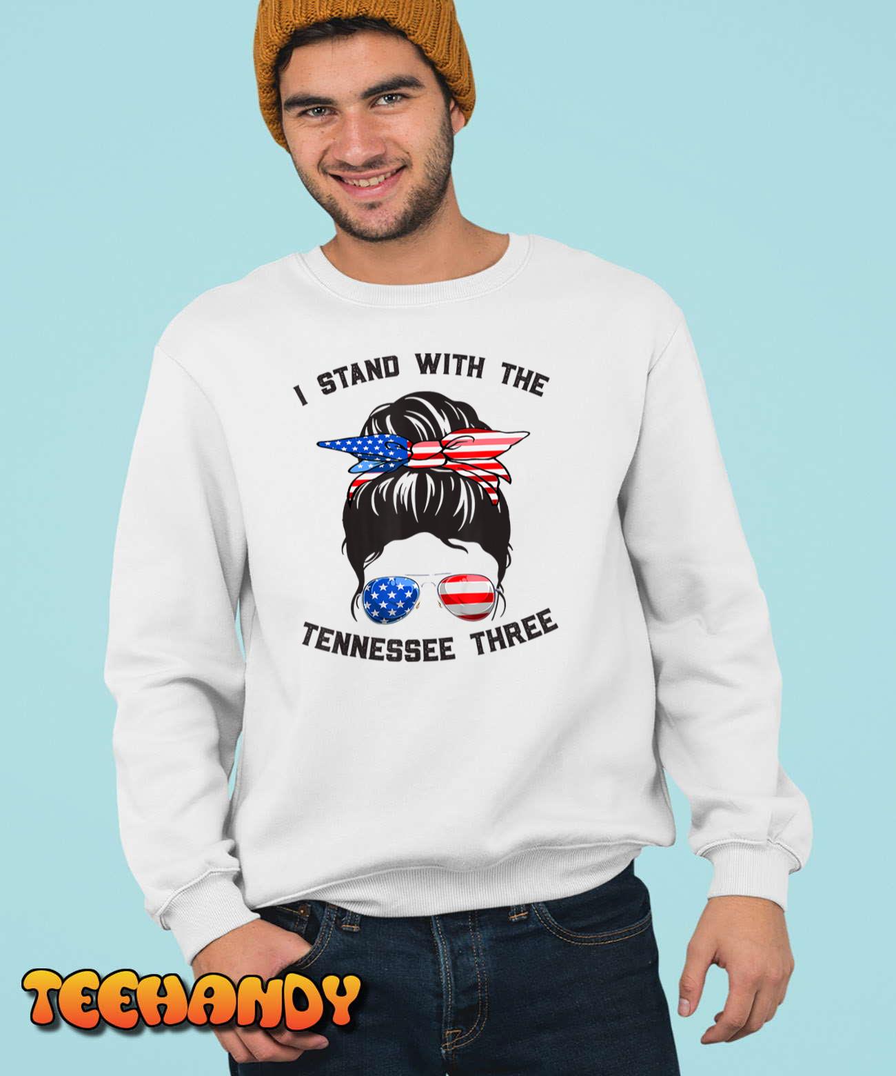 I Stand With the Tennessee Three Messy Bun T-Shirt