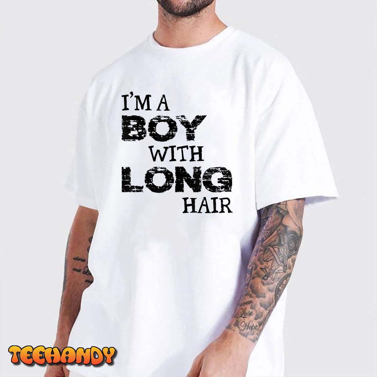 I’m A Boy With Long Hair Funny Kids Boys Cool Long Hair T-Shirt