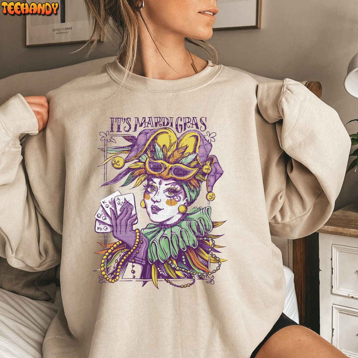 It’s Mardi Gras Sweatshirt, Mardi Gras Unisex T Shirt