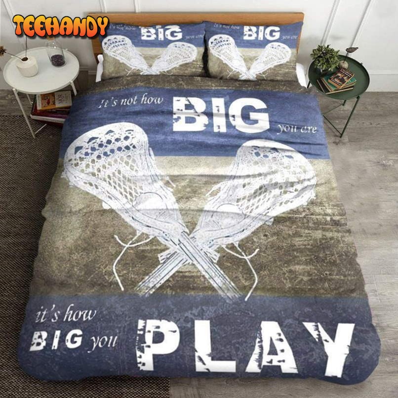 Lacrosse Its Not How Big You Are Its How Big You Play Bedding Set