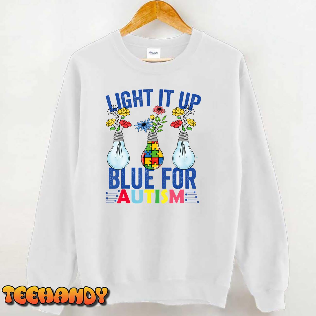 Light It Up Blue Autism Awareness Month T-Shirt