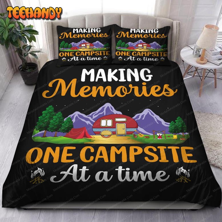 Making Memories One Campsite At A Time Bedding Sets