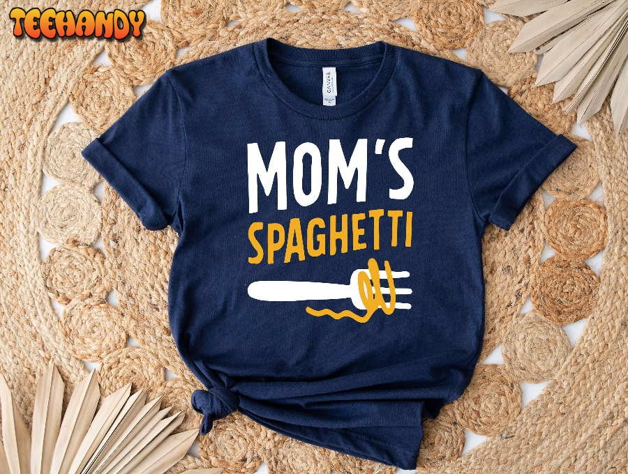 Mom’s Spaghetti Shirt, Spaghetti Pasta Shirt, Spaghetti Lover Shirt