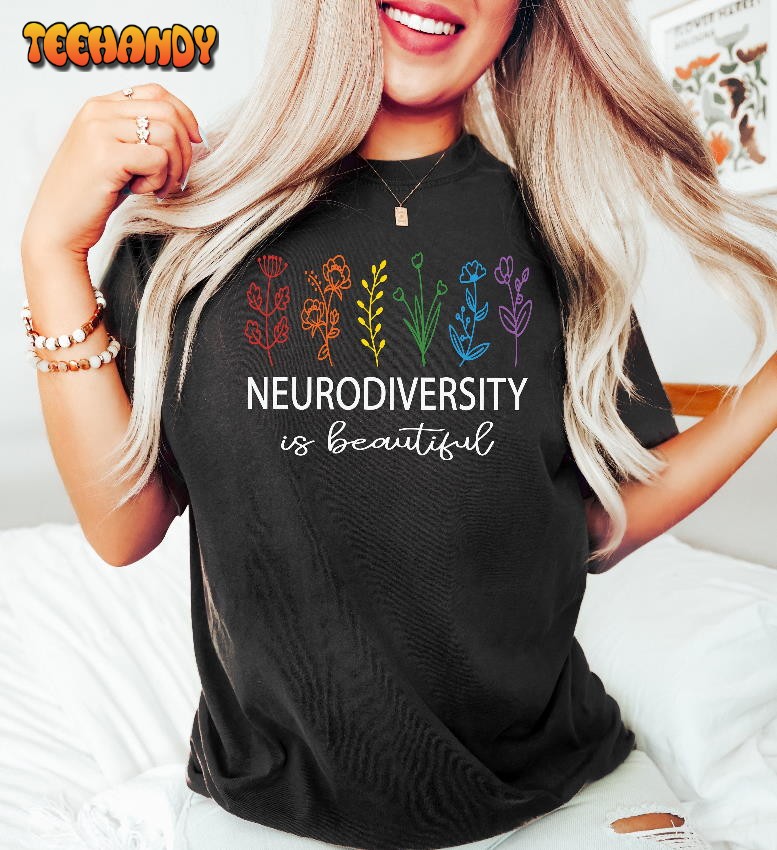 Neurodiversity Is Beautiful Autism Shirt