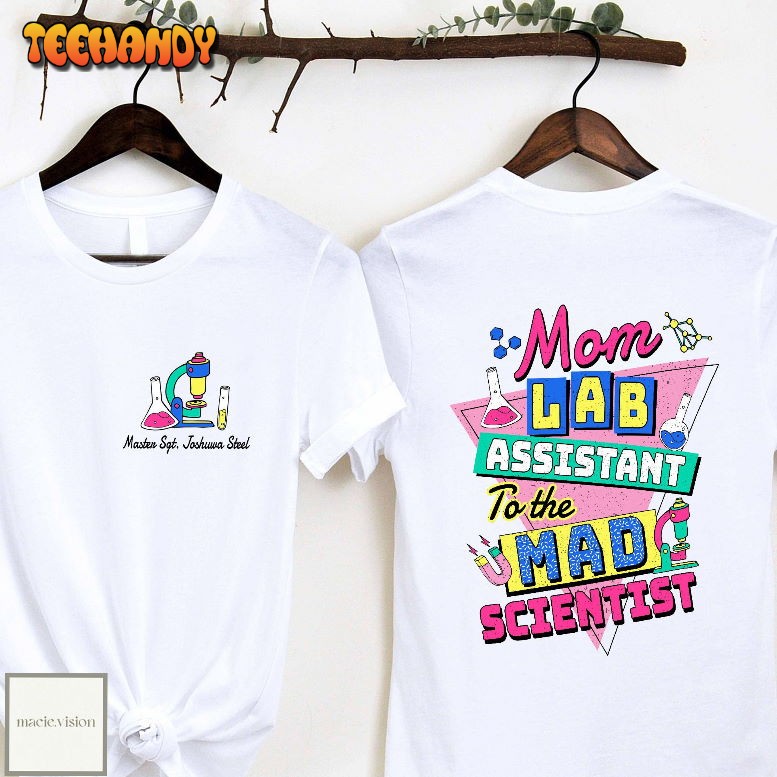 Personalized Lab Week Lab Tech Mom Lab Assistant Mad Scientist Phlebotomist Shirt