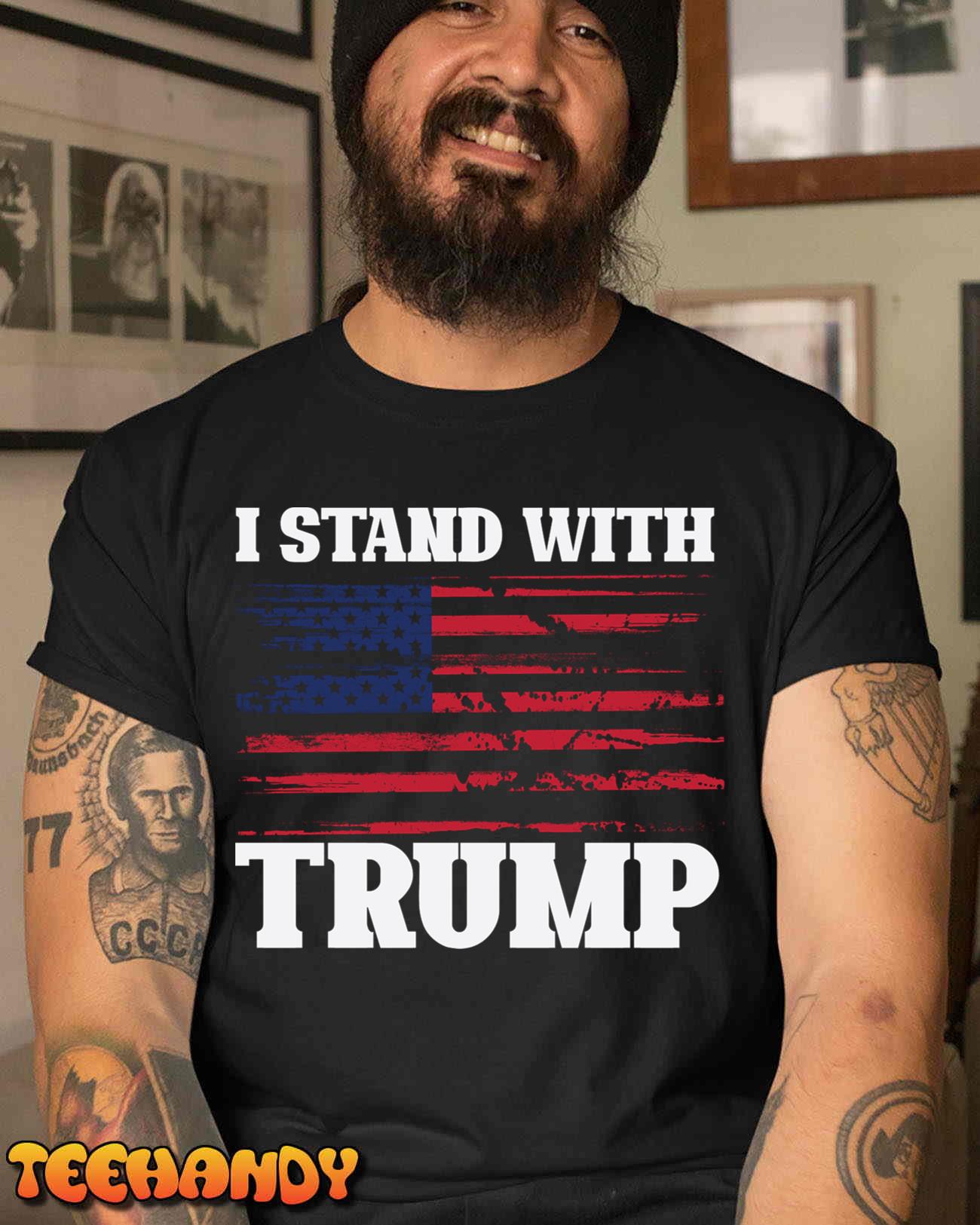Pro Trump Supporter Trump Shirt I Stand With Trump T-Shirt