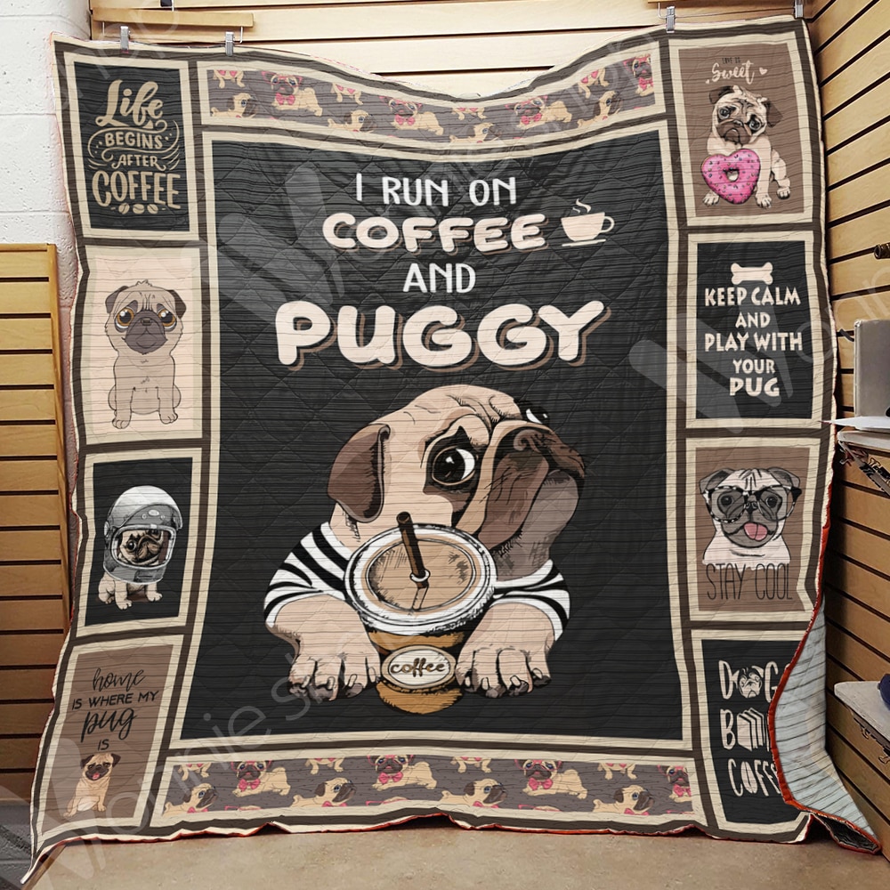 Pug I Run Coffee And Puggy 3D Quilt Blanket