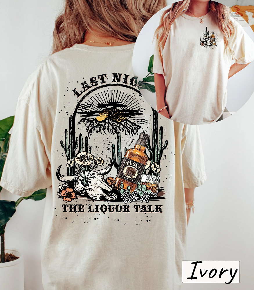 Retro Last Night We Let The Liquor Talk Comfort, Morgan Wallen Shirt