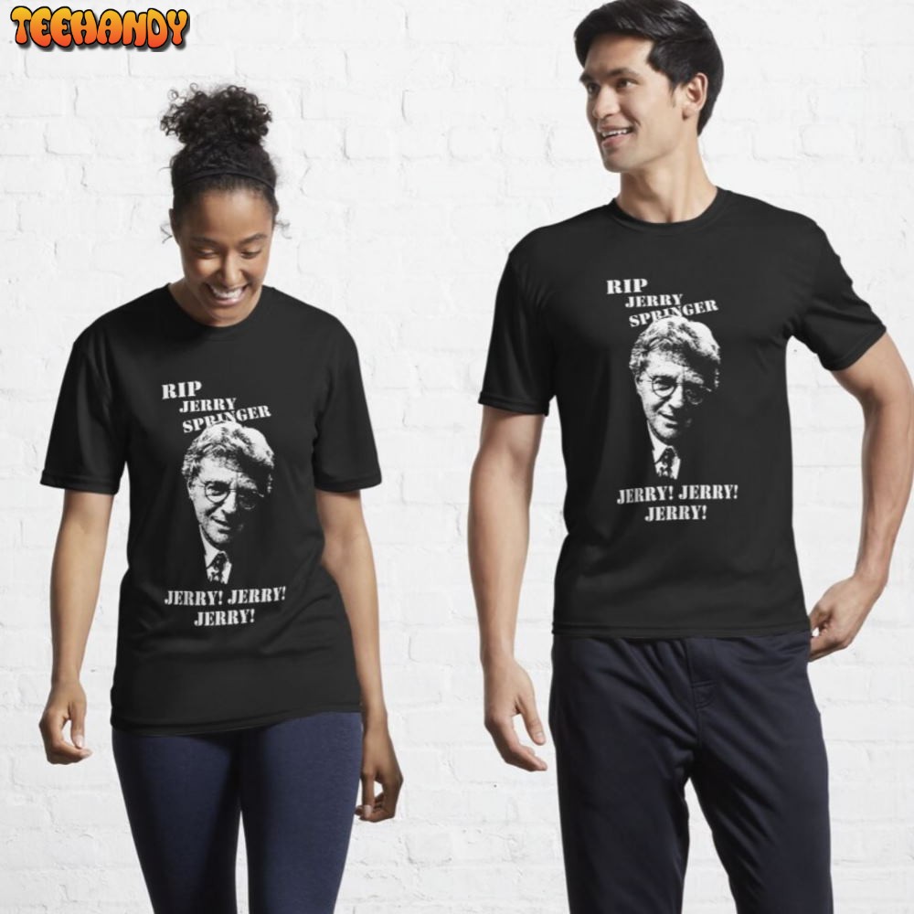 RIP Jerry Springer Unisex T-Shirt