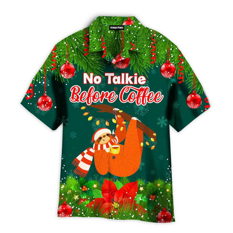 Sloth No Talkie Before Coffee For Christmas Day Hawaiian Shirt