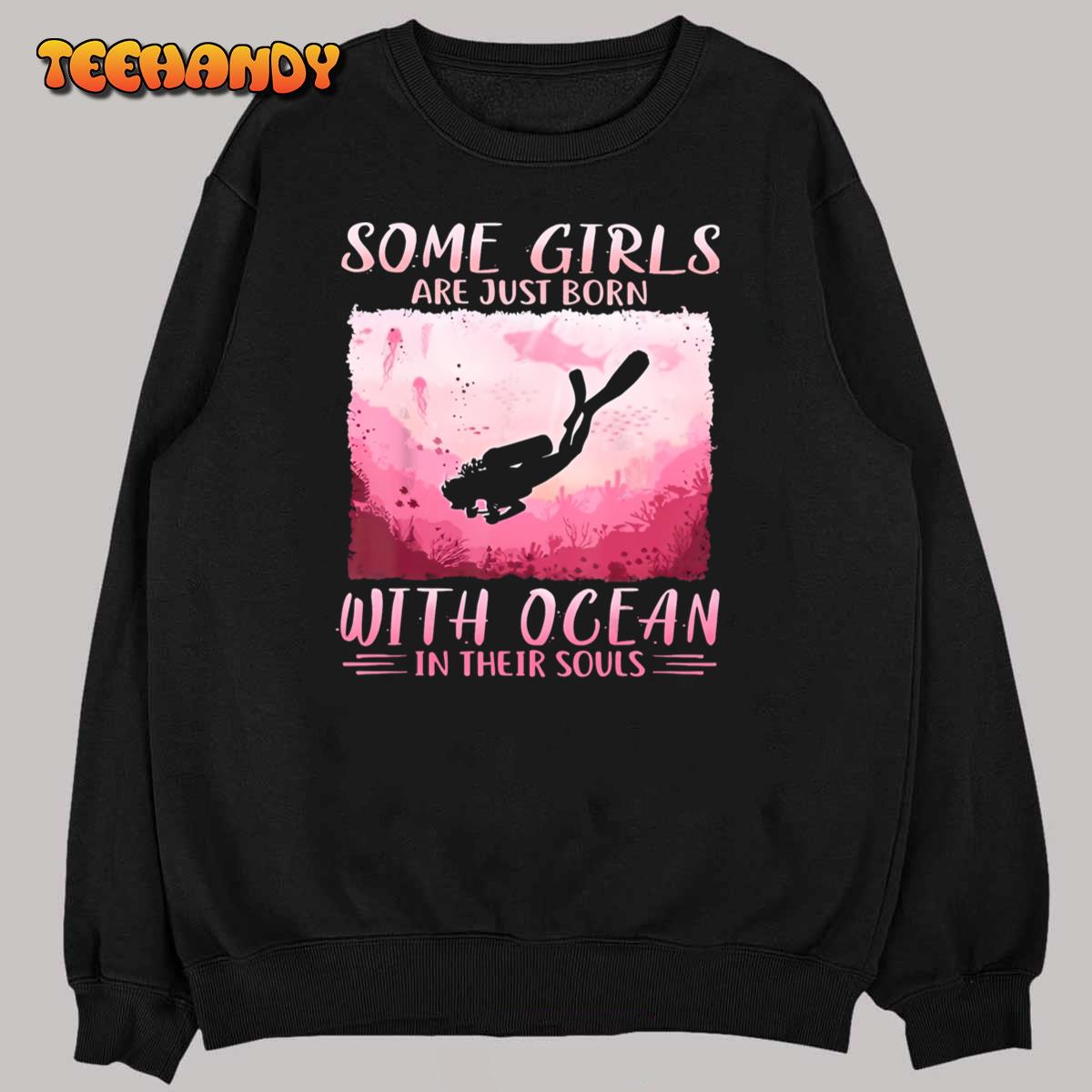 Some Girls Are Just Born With Ocean In Their Souls T-Shirt