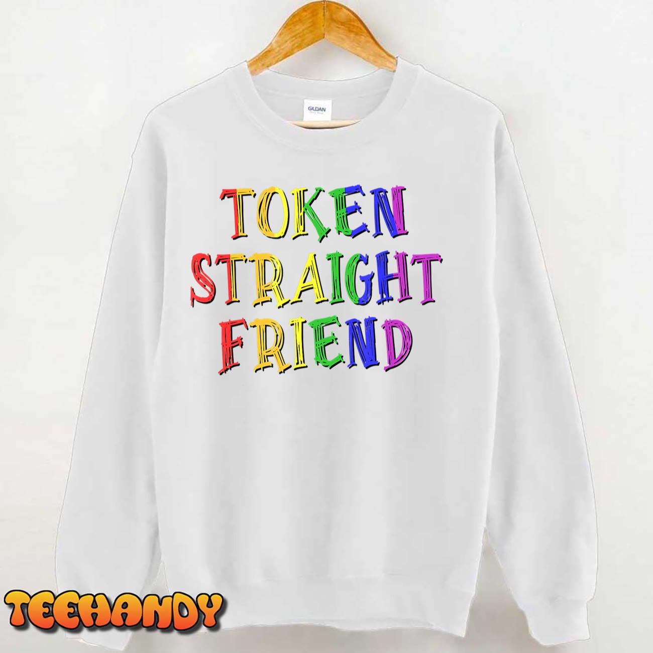 Token Straight Friend – Rainbow Colors T-Shirt