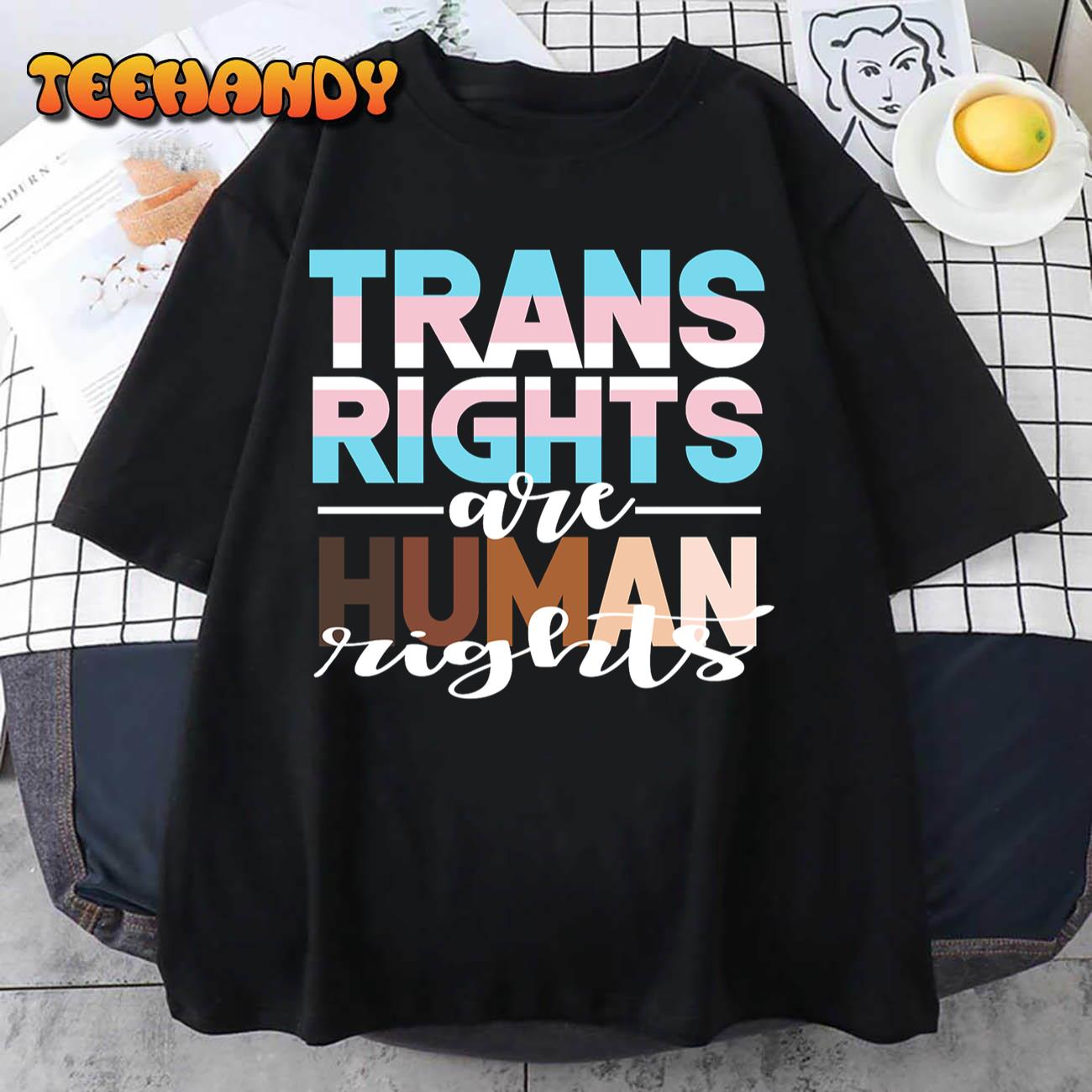 Trans Rights are Human Rights Unisex T-Shirt