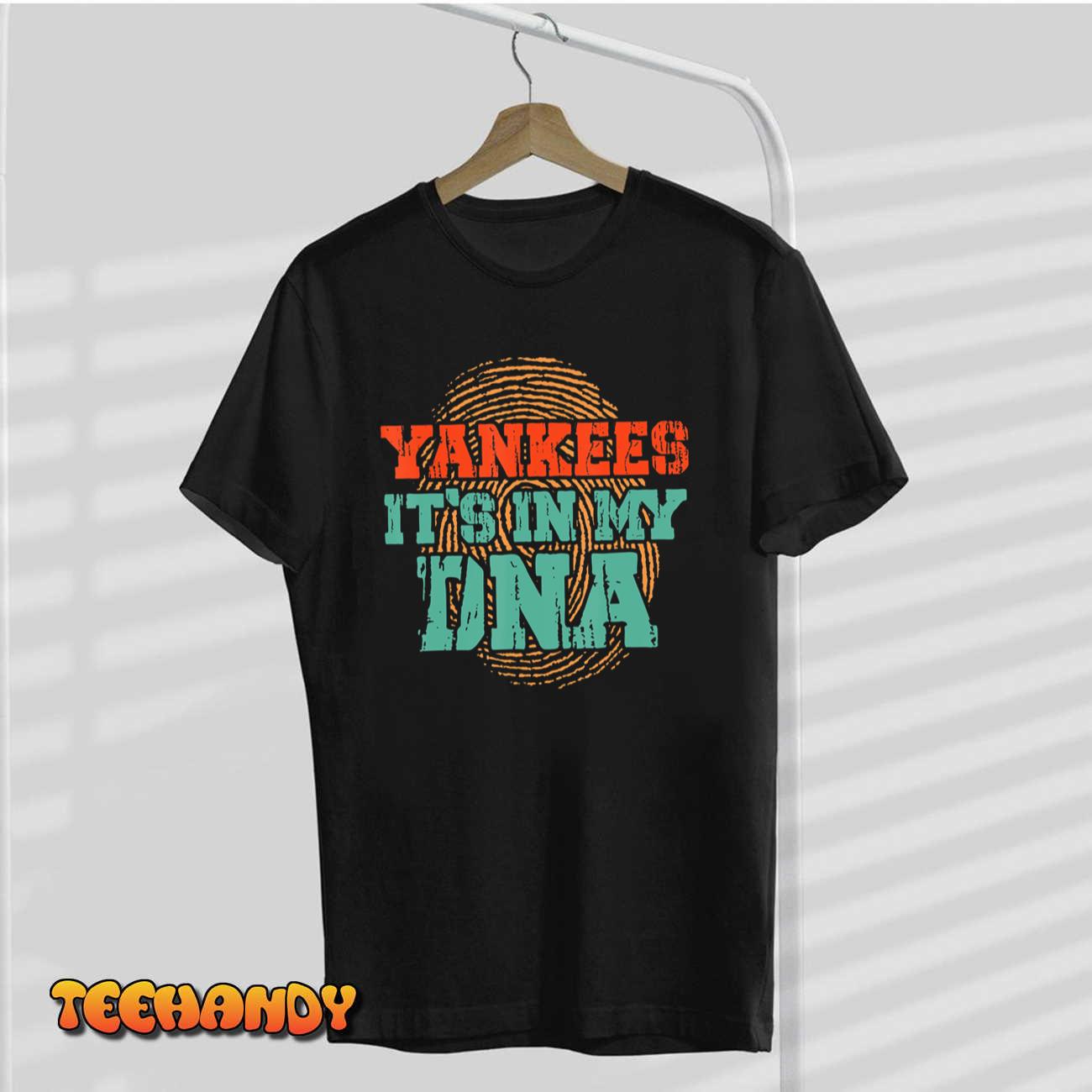 Yankees it’s in my DNA Yankees T-Shirt