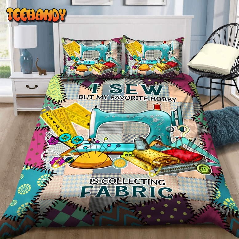 3D Sewing I Sew But My Favorite Hobby Is Collecting Fabric Bedding Sets