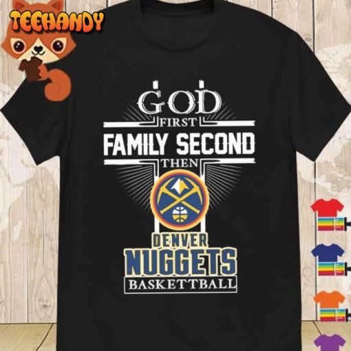 God First Family Second Denver Nuggets Western Conference Finals Champions Shirt