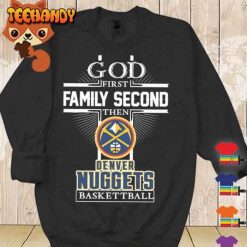 God First Family Second Denver Nuggets Western Conference Finals Champions Shirt 2