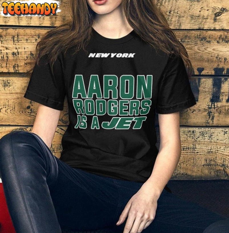 Aaron Rodgers Is A Jet New York Jets Trendy Sweatshirt