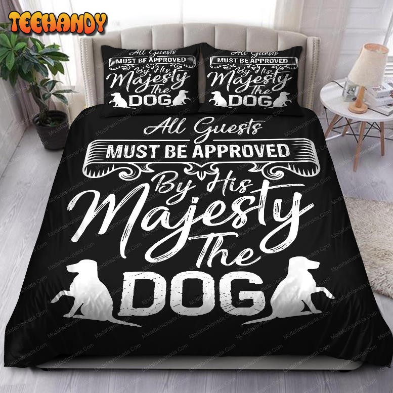 All Guests Must Be Approved By The Dog Bedding Sets