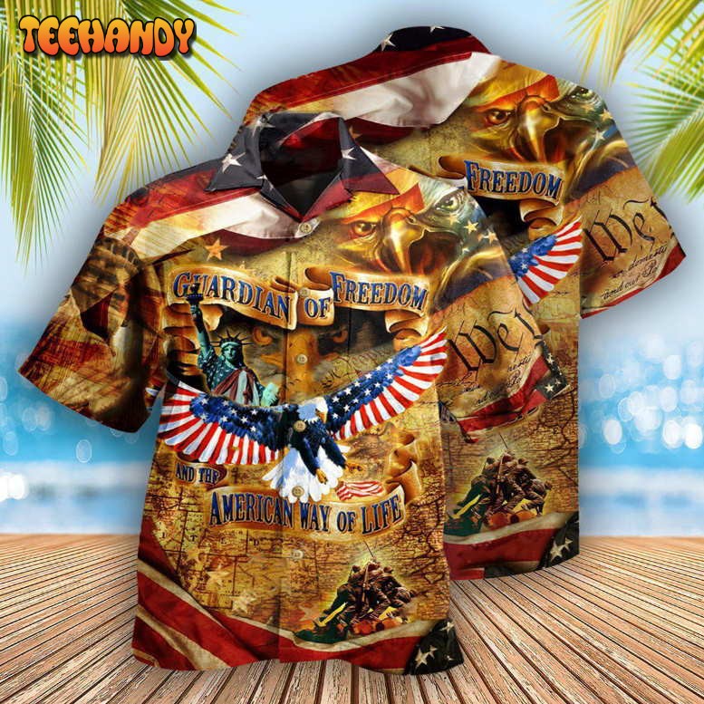 America Guardian Of Freedom And The American Way Of Life Hawaiian Shirt