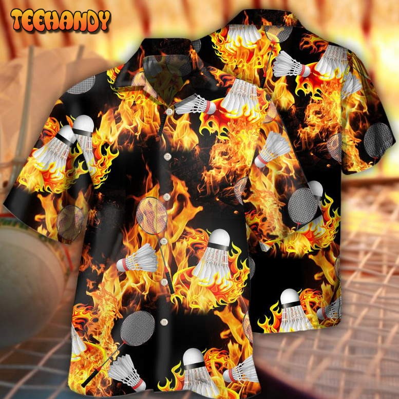 Badminton Fire Hawaiian Shirt