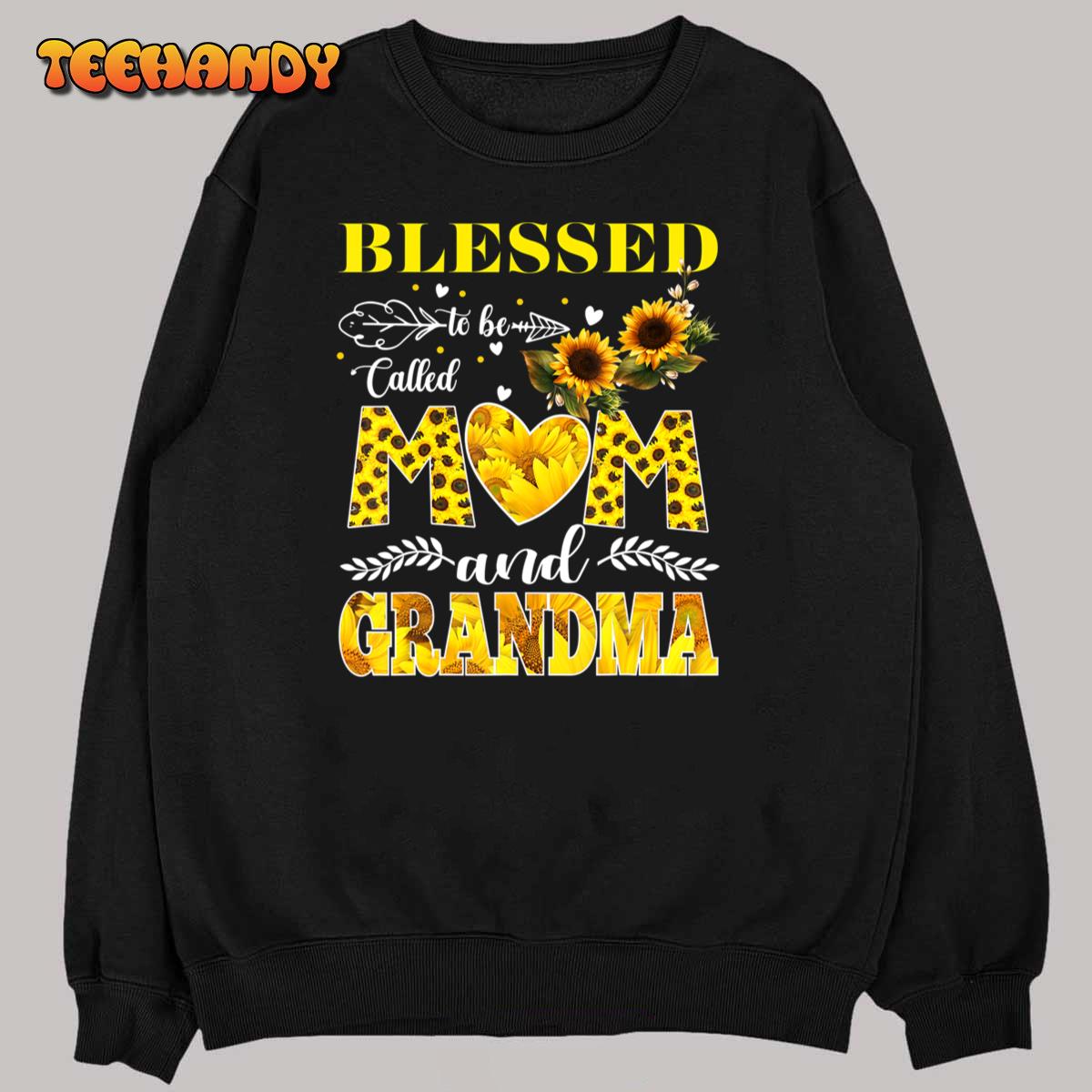 Blessed To Be Called Mom and Grandma Sunflower Mothers Day T-Shirt