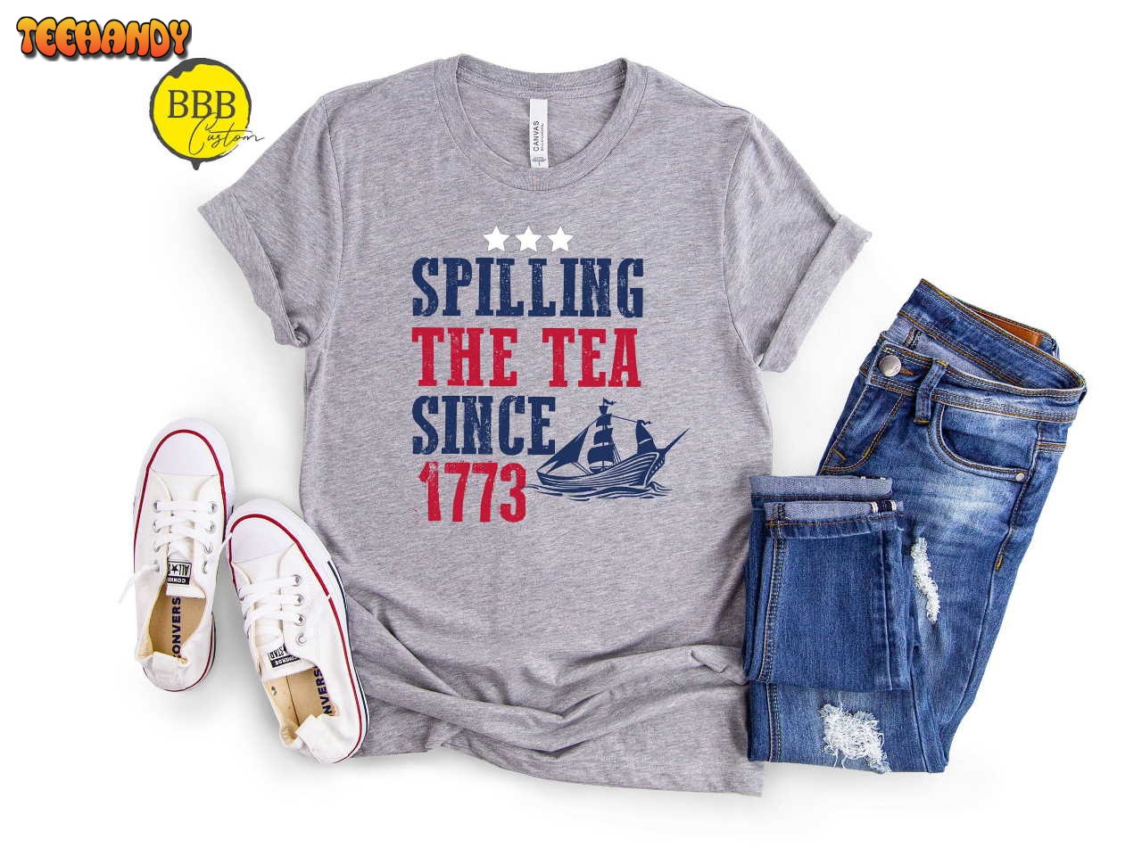 Boston Tea Party Spilling The Since 1773 4th Of July Unisex T Shirt