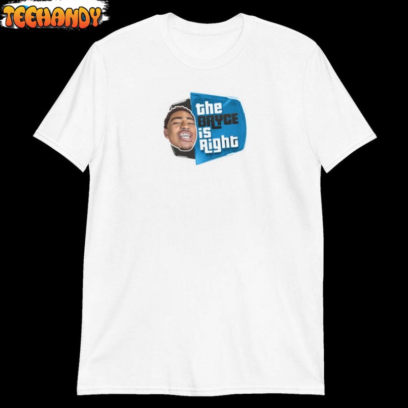 Bryce Young Bryce Is Right Shirt, Carolina Panthers Unisex T Shirt