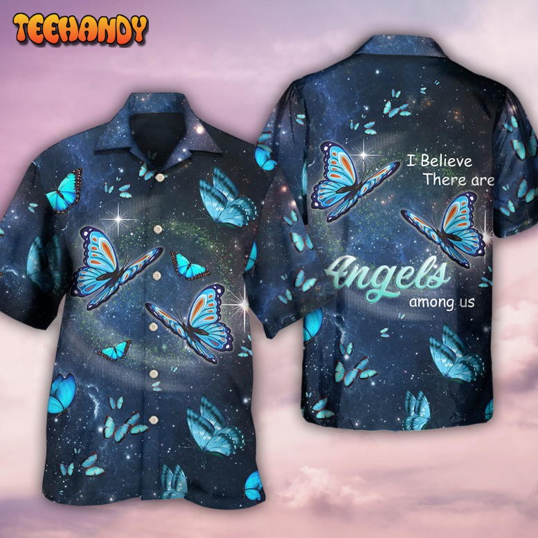 Butterfly I Believe There Are Angels Hawaiian Shirt