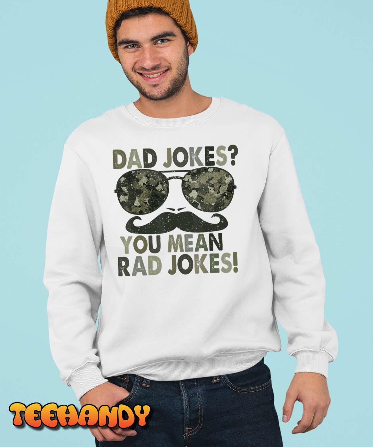 Dad Jokes You Mean Rad Jokes Funny Father day Vintage T-Shirt