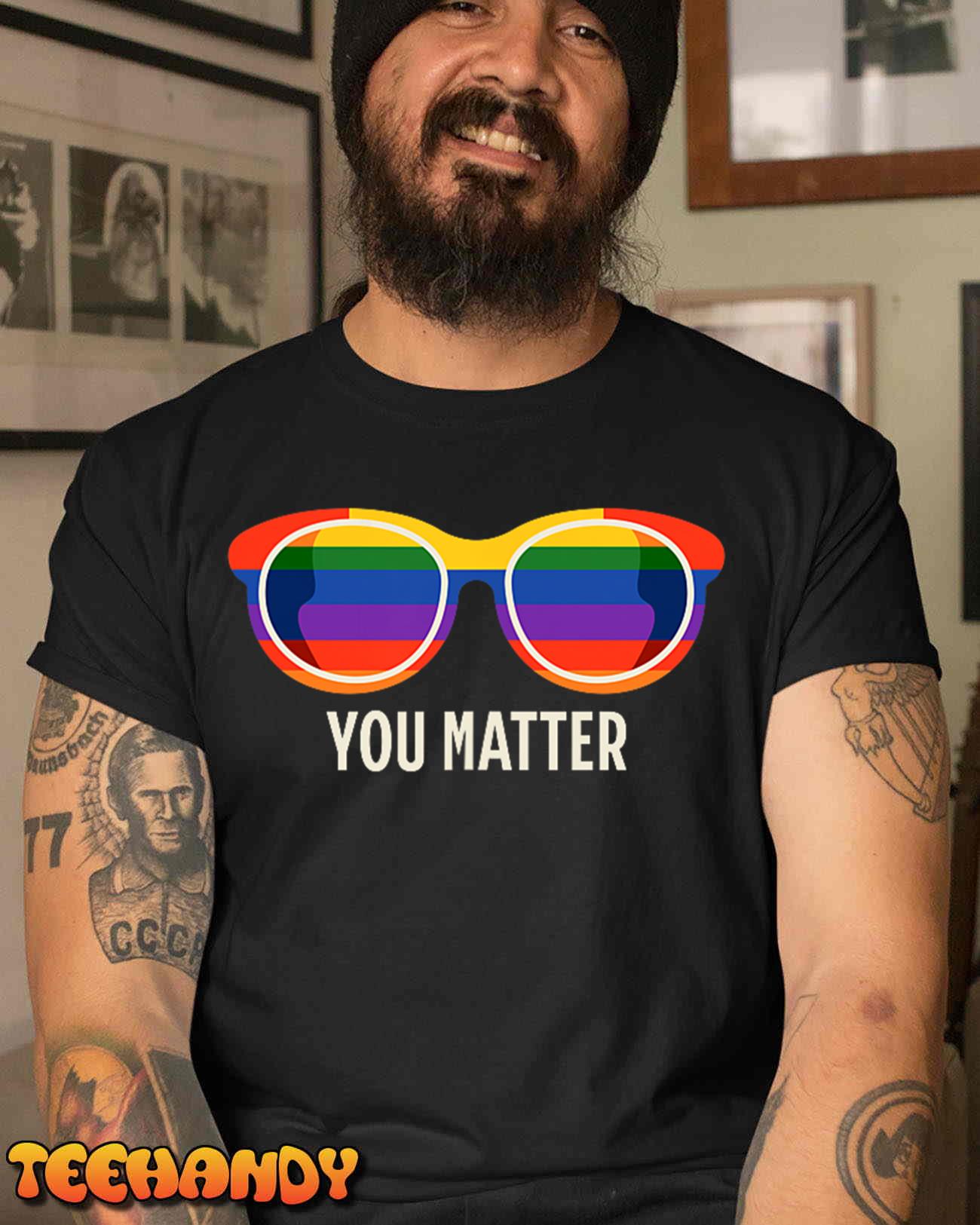 Dear Person Behind Me You Matter Rainbow LGBT Mental Health T-Shirt