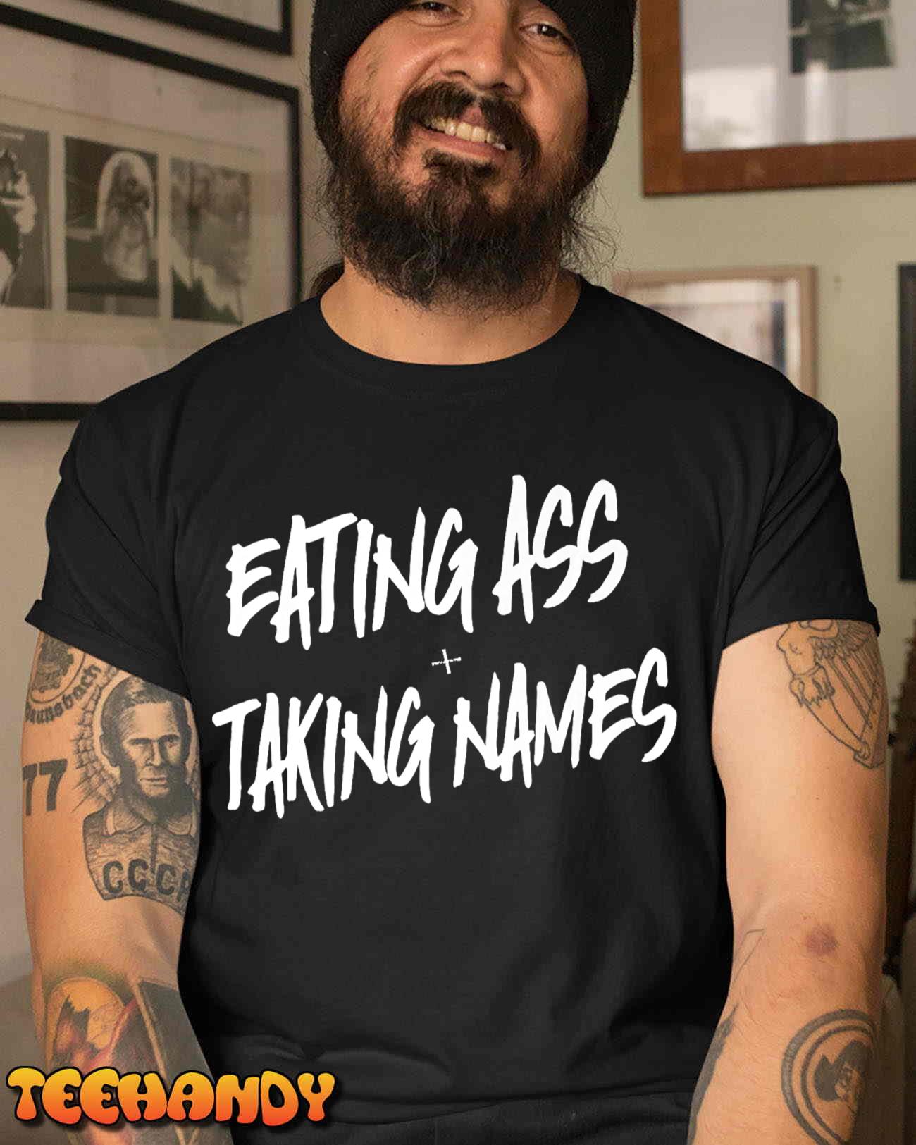 Eating Ass And Taking Names Premium T-Shirt