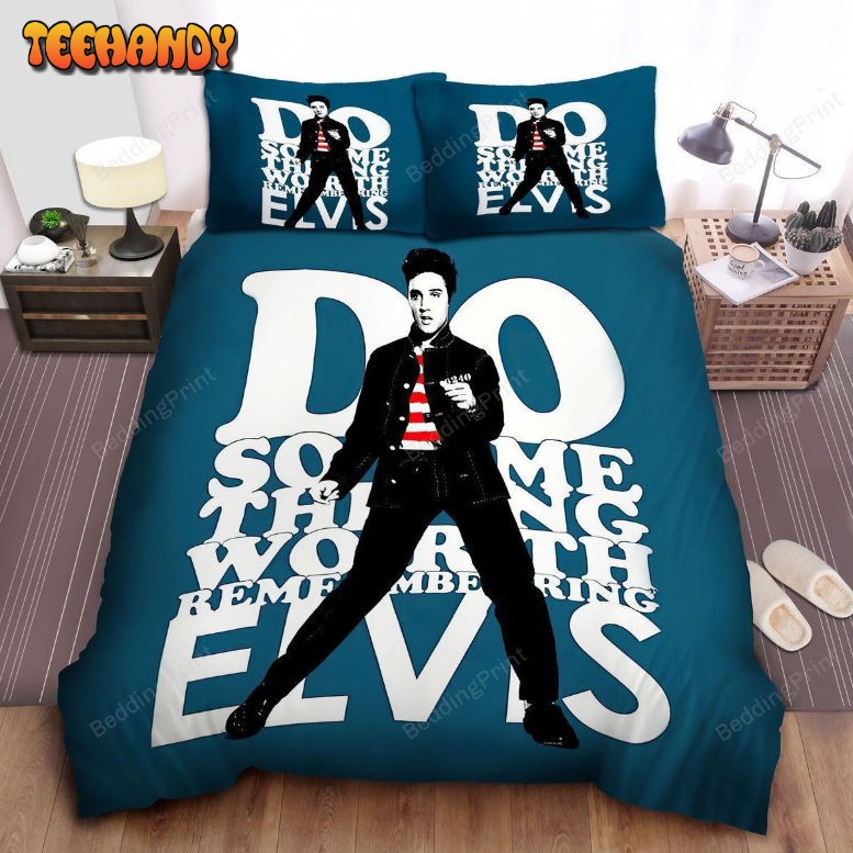 Elvis Presley Quote Do Something Worth Remembering Duvet Cover Bedding Set