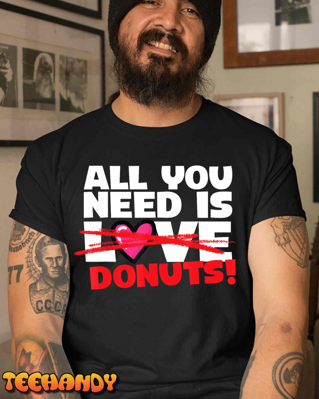 Funny Donut Doughnut Lover All You Need is Donuts T-Shirt