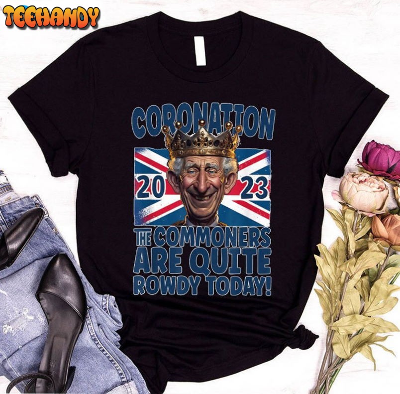 Funny King Charles III Coronation Shirt, Coronation Day British Unisex T Shirt