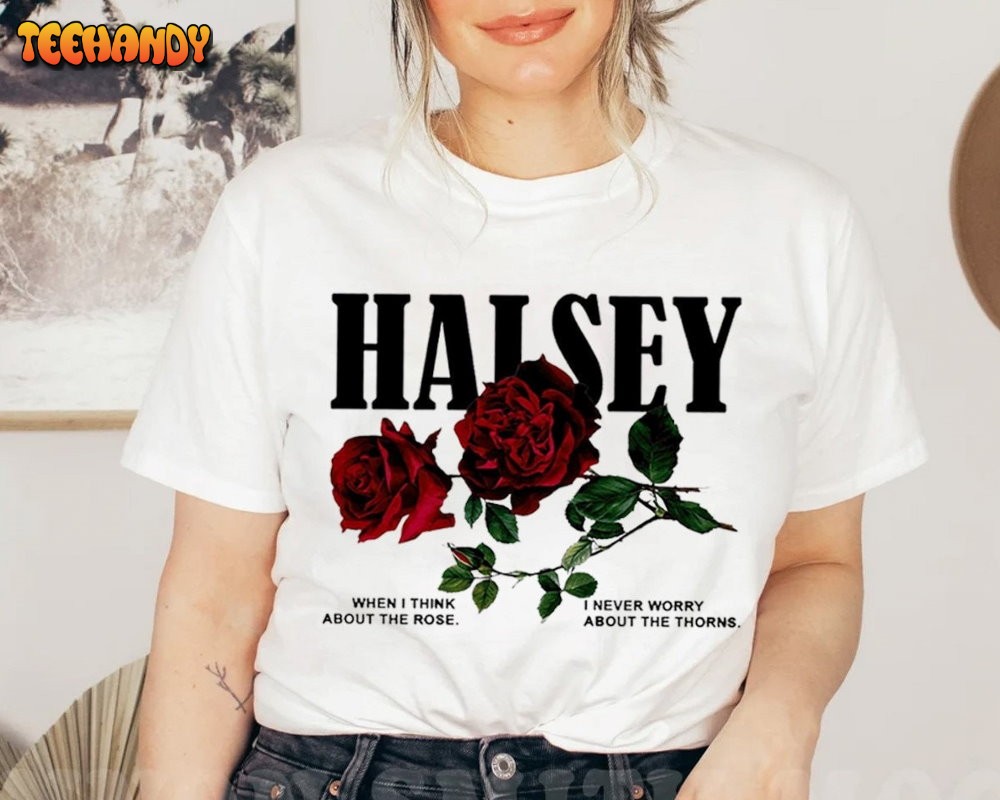 Halsey Rose T-Shirt, When I Think About The Rose Halsey T-Shirt