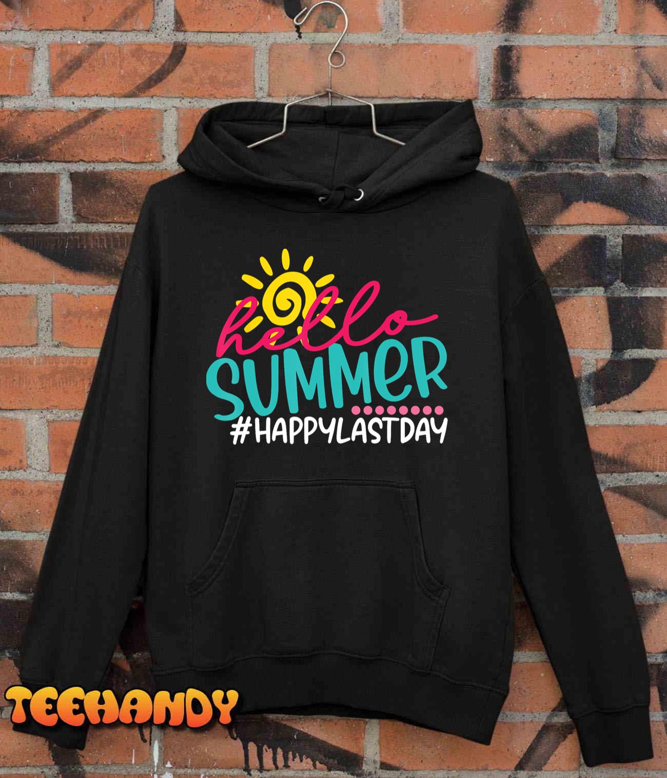 Happy Last Day Of School s Hello Summer Teacher Student T-Shirt