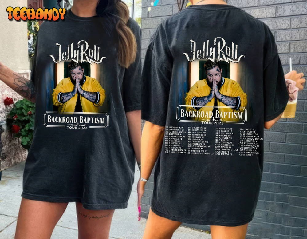 Jelly Roll 2023 Tour Shirt , Backroad Baptism Tour Shirt