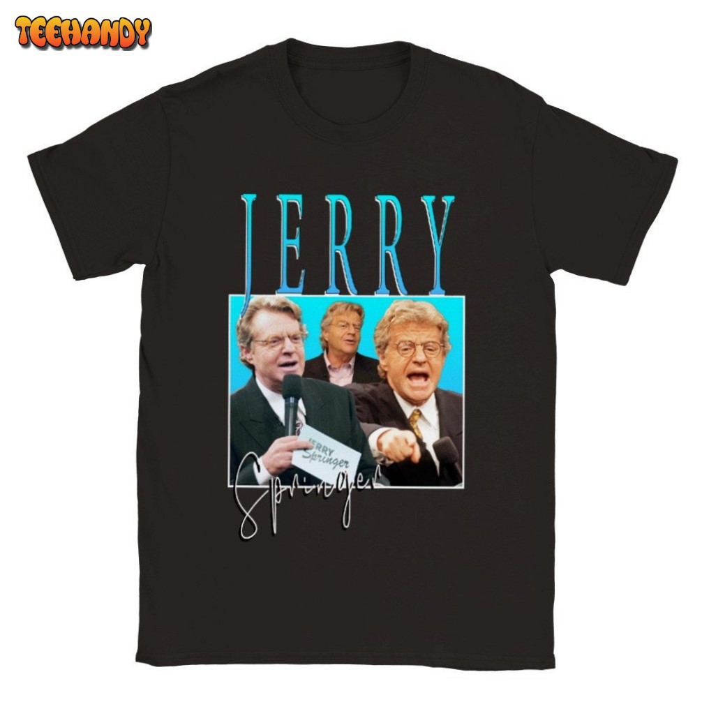 Jerry Springer Funny Unisex T-shirt