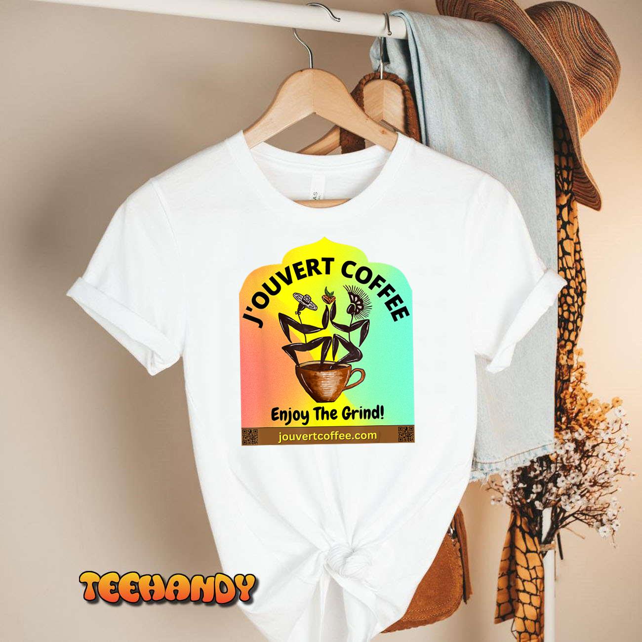 J’ouvert Coffee – Enjoy The Grind! T-Shirt