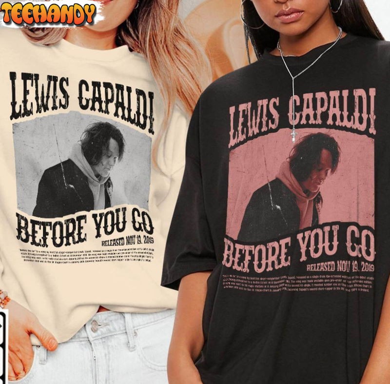 Lewis Capaldi Music Shirt, Before You Go Vintage Unisex Hoodie