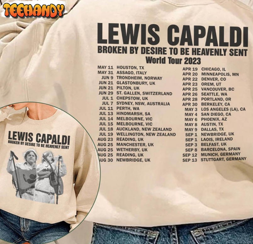 Lewis Capaldi Music Shirt , To Be Heavenly Sent Tour 2023 Sweatshirt