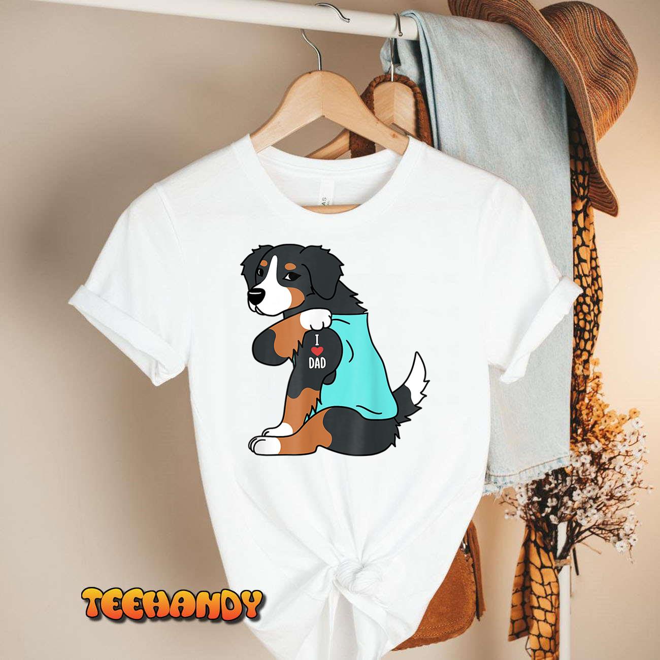 Mens Bernese Mountain Dog I Love Dad Funny Dog Fathers Day T-Shirt