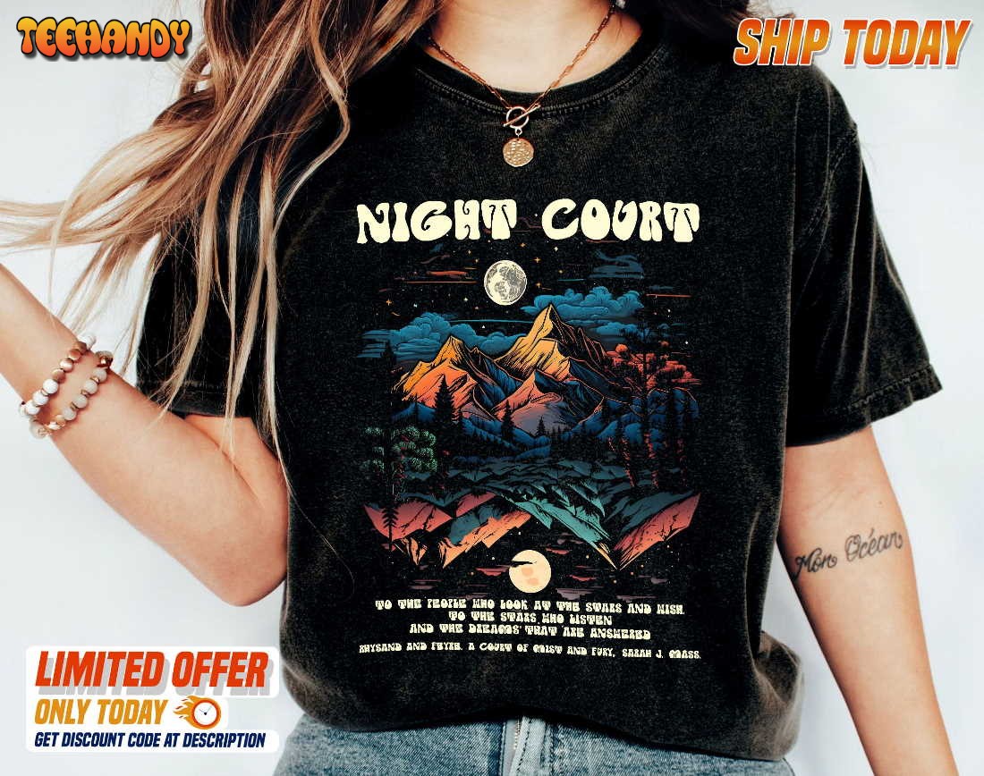 Night Court T-Shirt, to the Stars Who Listen Shirt