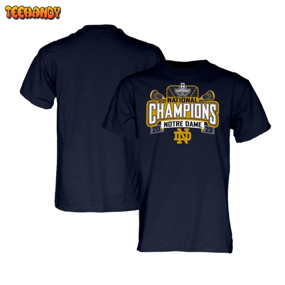 Notre Dame Fighting Irish 2023 NCAA Men’s Lacrosse National Champions T-Shirt